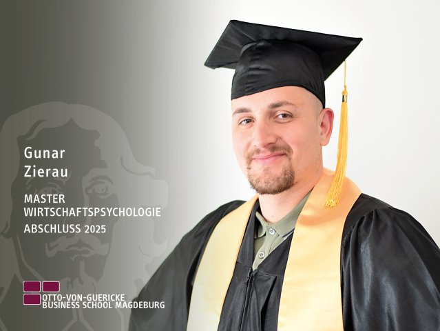 Gunar Zierau (BBA / Master Wirtschaftspsychologie-Abschluss 2025)